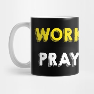 Work hard pray hard Mug